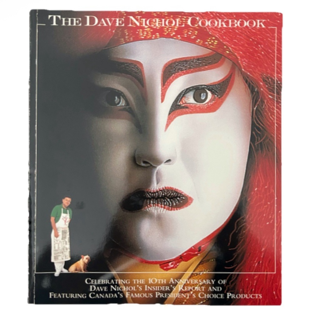 The Dave Nichol Cookbook 10th Anniversary Edition 1993 Presidents Choice Food